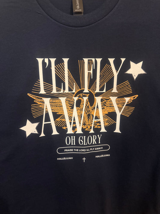 I'll Fly Away on navy blue t-shirt Medium